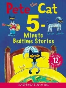 PETE THE CAT: 5-MINUTE BEDTIME STORIES | 9780062953346 | JAMES DEAN