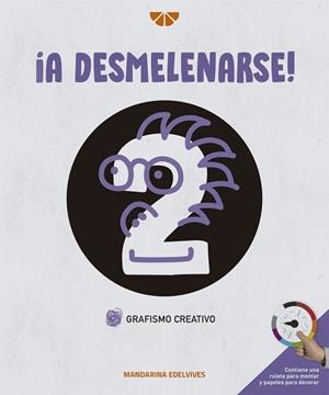 ¡A DESMELENARSE! GRAFISMO CREATIVO 2 | 9788414032343