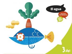 AGUA ¿LO VES?  POR CICLO  3 AÑOS  ALUMNO | 9788414006641