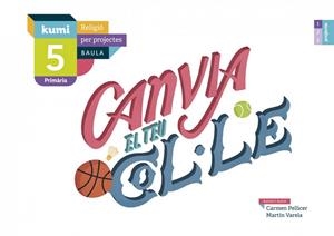 CANVIA EL TEU COL·LE | 9788447938582