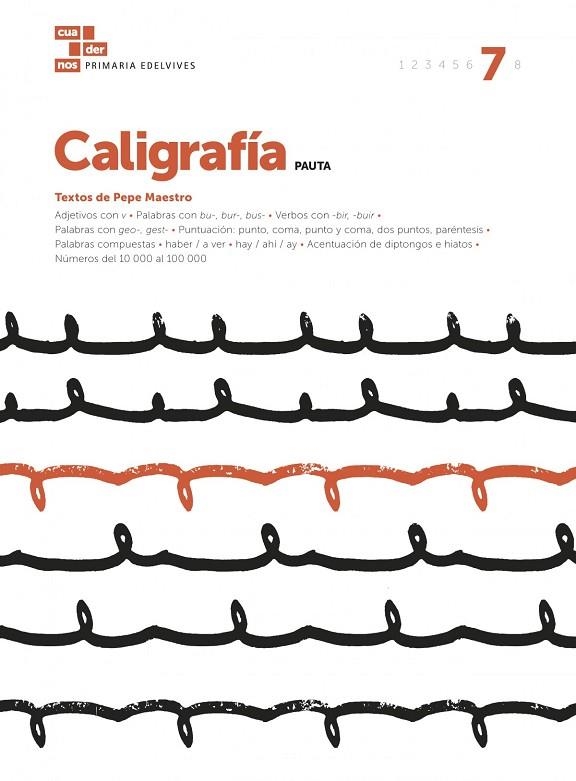 CUADERNO CALIGRAFÍA 7 (PAUTA) | 9788414006849
