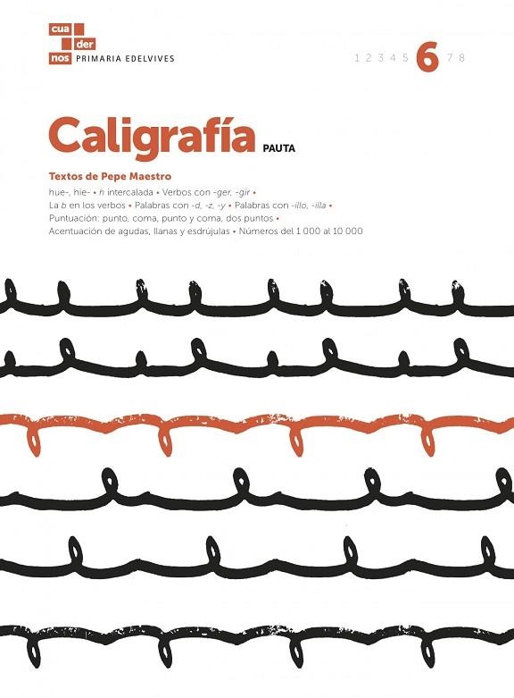 CUADERNO CALIGRAFÍA 6 (PAUTA) | 9788414006832