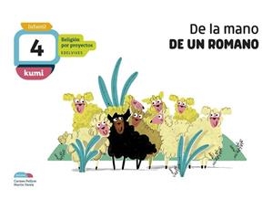 DE LA MANO DE UN ROMANO. 4 AÑOS. LIBRO DEL ALUMNO | 9788414015582