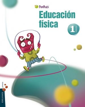EDUCACIÓN FÍSICA 1º  PIXÉPOLIS | 9788426379726