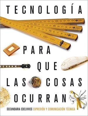 EXPRESIÓN Y COMUNICACIÓN TÉCNICA. TECNOLOGÍA ESO PQLCO (CON LICENCIAS 2021) | 9788414035061