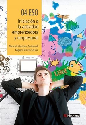 INICIACIÓN A LA ACTIVIDAD EMPRENDEDORA Y EMPRESARIAL  4º ESO LABERINTO 2020 | 9788413300566