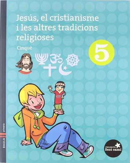 JESÚS, EL CRISTIANISME I LES ALTRES ... 5È PRIMÀRIA | 9788447920211