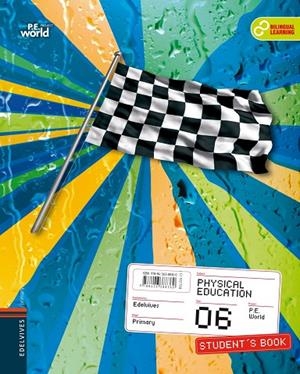 PHYSICAL EDUC. 6  P.E. WORLD | 9788426388360