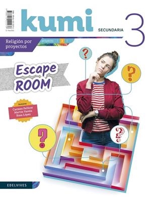 RELIGIÓN KUMI PROYECTO ESCAPE ROOM 3.º ESO - REVISTA DEL ALUMNO | 9788414022276