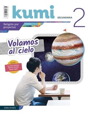 RELIGIÓN KUMI VOLAMOS AL CIELO 2º ESO - REVISTA DEL ALUMNO | 9788414028537