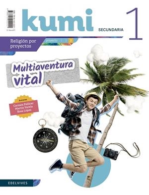 RELIGIÓN KUMI PROYECTO MULTIAVENTURA VITAL 1.º ESO - REVISTA DEL ALUMNO | 9788414022221
