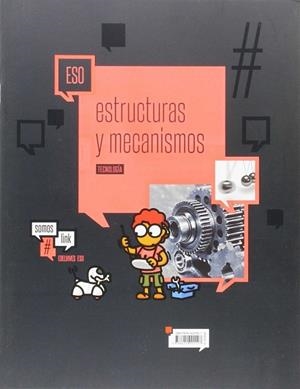 TECNOLOGÍA 4. ESTRUCTURAS Y MECANISMOS | 9788414001127
