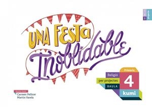 UNA FESTA INOBLIDABLE | 9788447938568