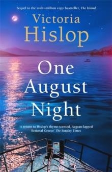 ONE AUGUST NIGHT | 9781472278449 | VICTORIA HISLOP