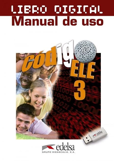 CÓDIGO ELE 3 - LIBRO DIGITAL + MANUAL DE USO PROFESOR | 9788490815236