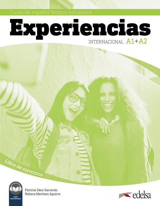 EXPERIENCIAS INTERNACIONAL A1 + A2. LIBRO DE EJERCICIOS | 9788490813881