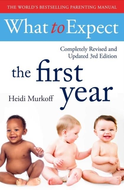 WHAT TO EXPECT THE 1ST YEAR | 9781471172090 | HEIDI MURKOFF, SHARON MAZEL