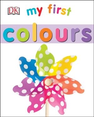MY FIRST COLOURS | 9780241185490 | DK