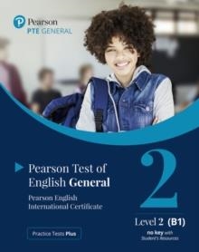 PTE PRACTICE TEST PLUS PTE GENERAL B1 PAPER BASED WITH APP & PEP PACK | 9781292353449