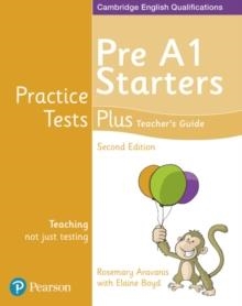 YLE PRACTICE TESTS PLUS PRE A1 STARTERS TEACHER'S GUIDE | 9781292240299