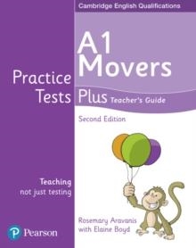 YLE PRACTICE TESTS PLUS A1 MOVERS TEACHER'S GUIDE | 9781292240251