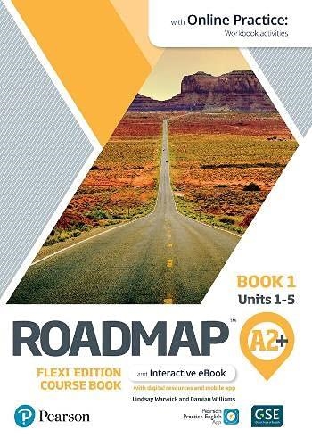 ROADMAP A2+ FLEXI EDITION COURSE BOOK 1 WITH EBOOK AND ONLINE PRACTICE A | 9781292396033