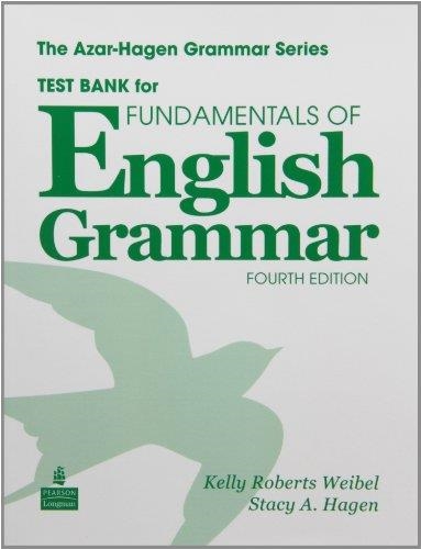 FUNDAMENTALS OF ENGLISH GRAMMAR TEST BANK | 9780137071449