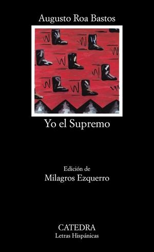 YO EL SUPREMO | 9788437604220 | AUGUSTO ROA BASTOS