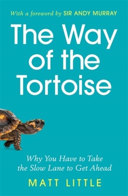 THE WAY OF THE TORTOISE | 9781789293326 | MATT LITTLE