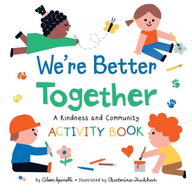 WE'RE BETTER TOGETHER | 9781644726280 | EILEEN SPINELLI