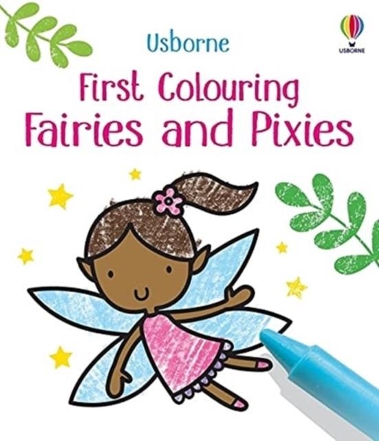 FIRST COLOURING FAIRIES AND PIXIES | 9781474995610 | MATTHEW OLDHAM