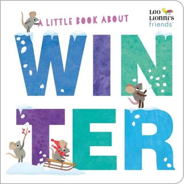 A LITTLE BOOK ABOUT WINTER | 9780593374740 | LEO LIONNI