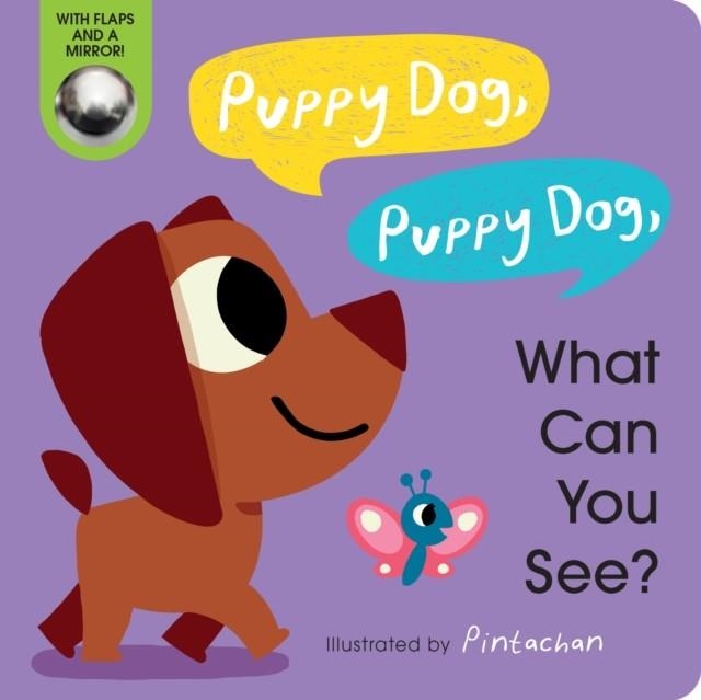 PUPPY DOG PUPPY DOG WHAT CAN YOU SEE? | 9780593379219 | AMELIA HEPWORTH