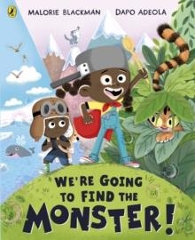 WE´RE GOING TO FIND THE MONSTER | 9780241401309 | BLACKMAN AND ADEOLA