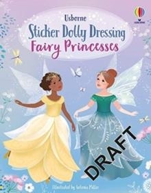 STICKER DOLLY DRESSING FAIRY PRINCESSES | 9781474953658 | FIONA WATT