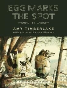 SKUNK AND BADGER 2: EGG MARKS THE SPOT | 9781407199405 | AMY TIMBERLAKE