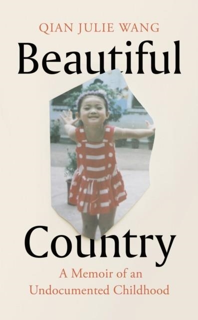BEAUTIFUL COUNTRY | 9780241514726 | QIAN JULIE WANG