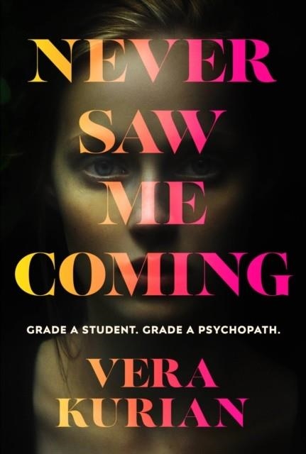 NEVER SAW ME COMING | 9781787302877 | VERA KURIAN