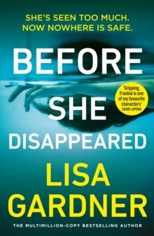 BEFORE SHE DISAPPEARED | 9781787464377 | LISA GARDNER