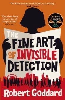 THE FINE ART OF INVISIBLE DETECTION | 9780552172622 | ROBERT GODDARD