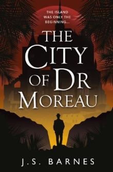 THE CITY OF DR MOREAU | 9781789095821 | J S BARNES