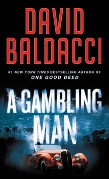 A GAMBLING MAN | 9781538707753 | DAVID BALDACCI