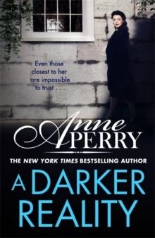 A DARKER REALITY (ELENA STANDISH BOOK 3) | 9781472275233 | ANNE PERRY