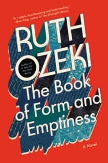 THE BOOK OF FORM AND EMPTINESS | 9780593489406 | RUTH OZEKI