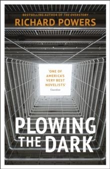 PLOWING THE DARK | 9781529115925 | RICHARD POWERS