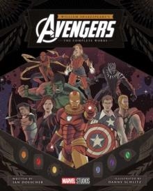 WILLIAM SHAKESPEARE'S AVENGERS: THE COMPLETE WORKS | 9781683692072 | IAN DOESCHER
