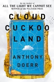 CLOUD CUCKOO LAND | 9780008478650 | ANTHONY DOERR