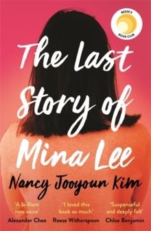 THE LAST STORY OF MINA LEE | 9781472281616 | NANCY JOOYOUN KIM