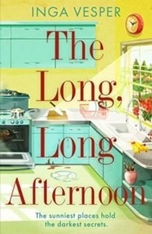 THE LONG LONG AFTERNOON | 9781838772284 | INGA VESPER