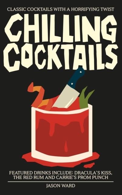 CHILLING COCKTAILS | 9781800691186 | JASON WARD